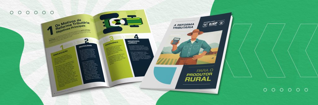 Reforma Tributária no Agronegócio: Cartilha da FAEP orienta produtores rurais