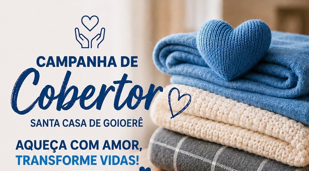 Campanha do cobertor da Santa Casa de Goioerê pede doações