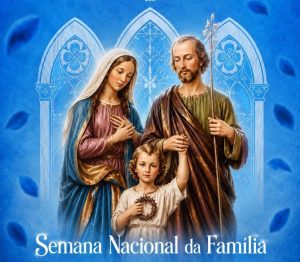 Semana Nacional da Família 2026 celebra 30ª edição com tema sobre amor e missão